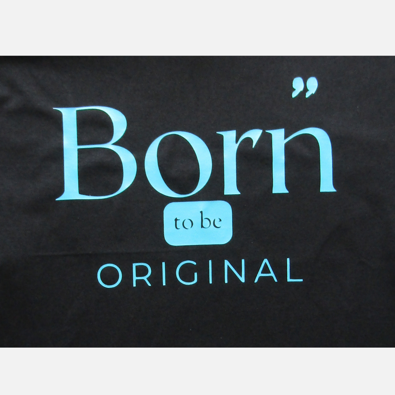 T-shirt - Born to be Original